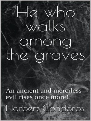 cover image of He Who Walks Among the Graves